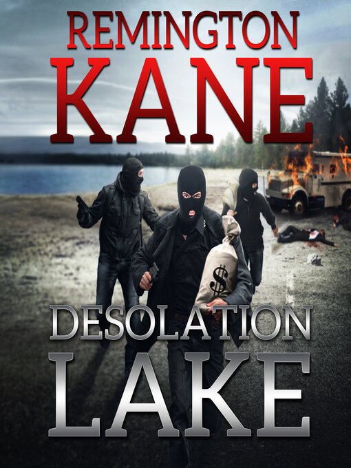 Title details for Desolation Lake by Remington Kane - Wait list
